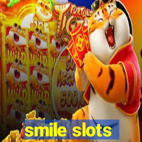 smile slots